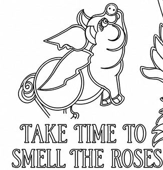 Take Time to Smell the Roses Coloring Poster | Inspirational Flower Coloring Page Printable